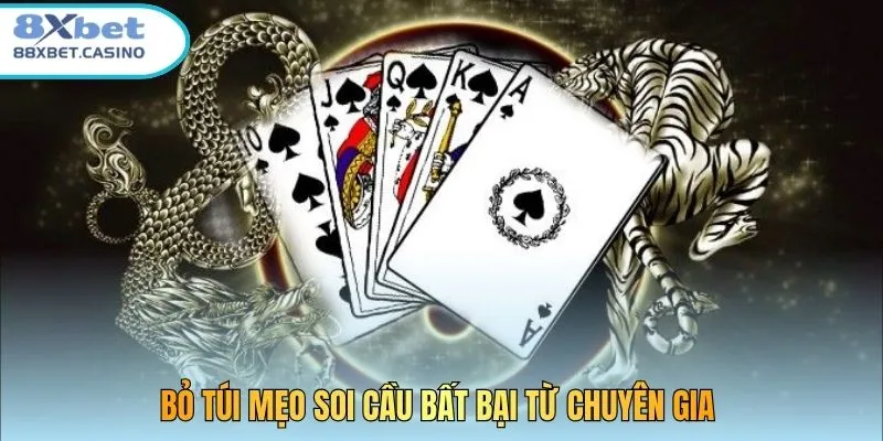 Bỏ túi mẹo soi cầu bất bại từ chuyên gia 