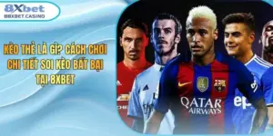Kèo Thẻ Là Gì? Cách Chơi Chi Tiết Soi Kèo Bất Bại Tại 8XBET