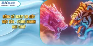 Rồng Hổ 8XBET 60 Giây Một Ván – Thắng Nhanh Như Chớp