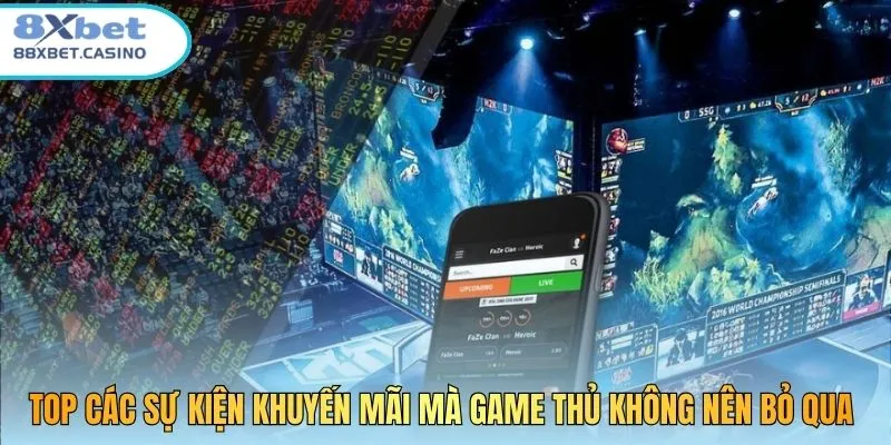 Top các sự kiện khuyến mãi mà game thủ không nên bỏ qua 